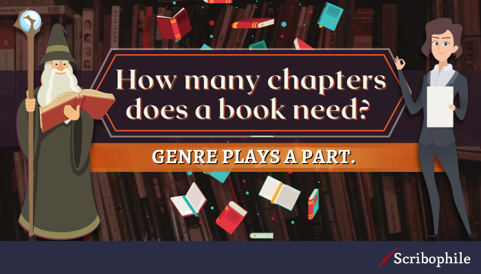 How many chapters does a book need? Genre plays a part. (Image: wizard and office worker)
