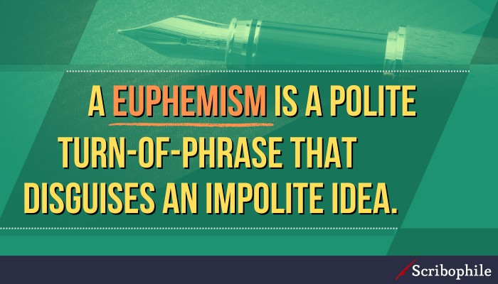 What Is Euphemism Examples Definition In Literature