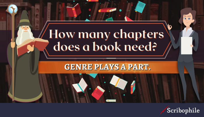 How Many Chapters Should A Book Have Book And Chapter Lengths Demystified