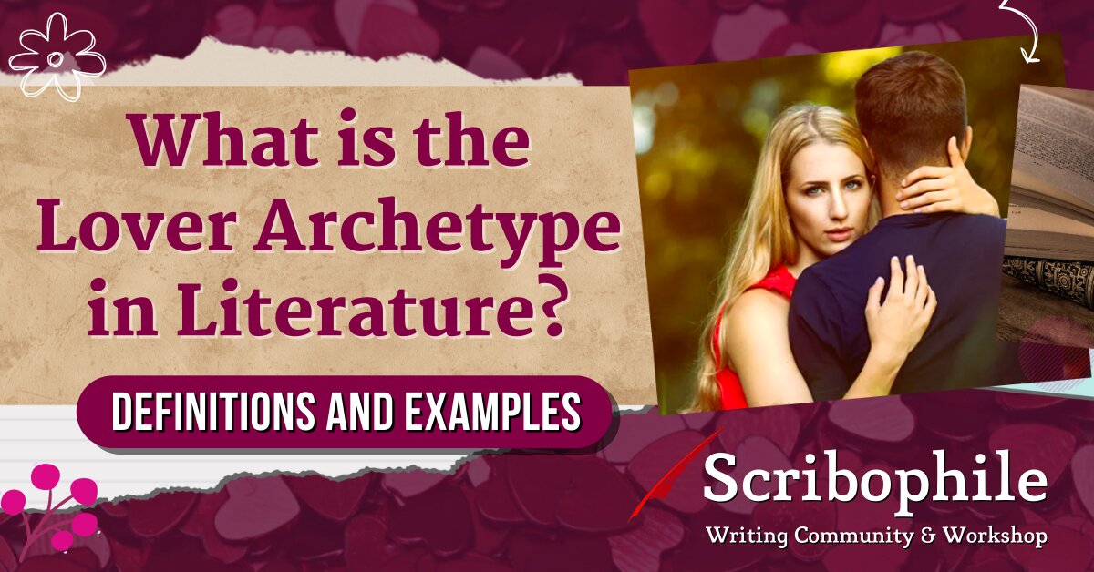 What is the Lover Archetype in Literature? Definitions and Examples